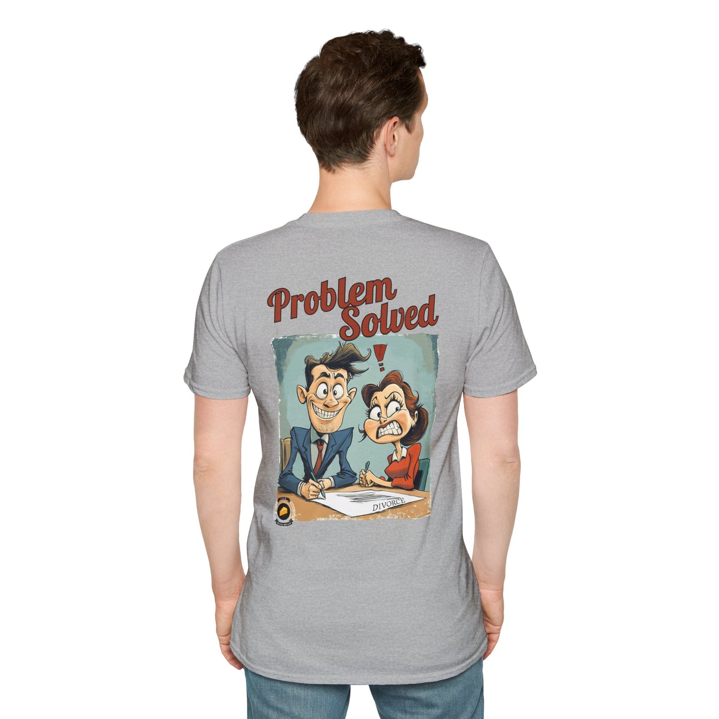 Problem Solved T-Shirt – Bold Humor for Life’s Realities