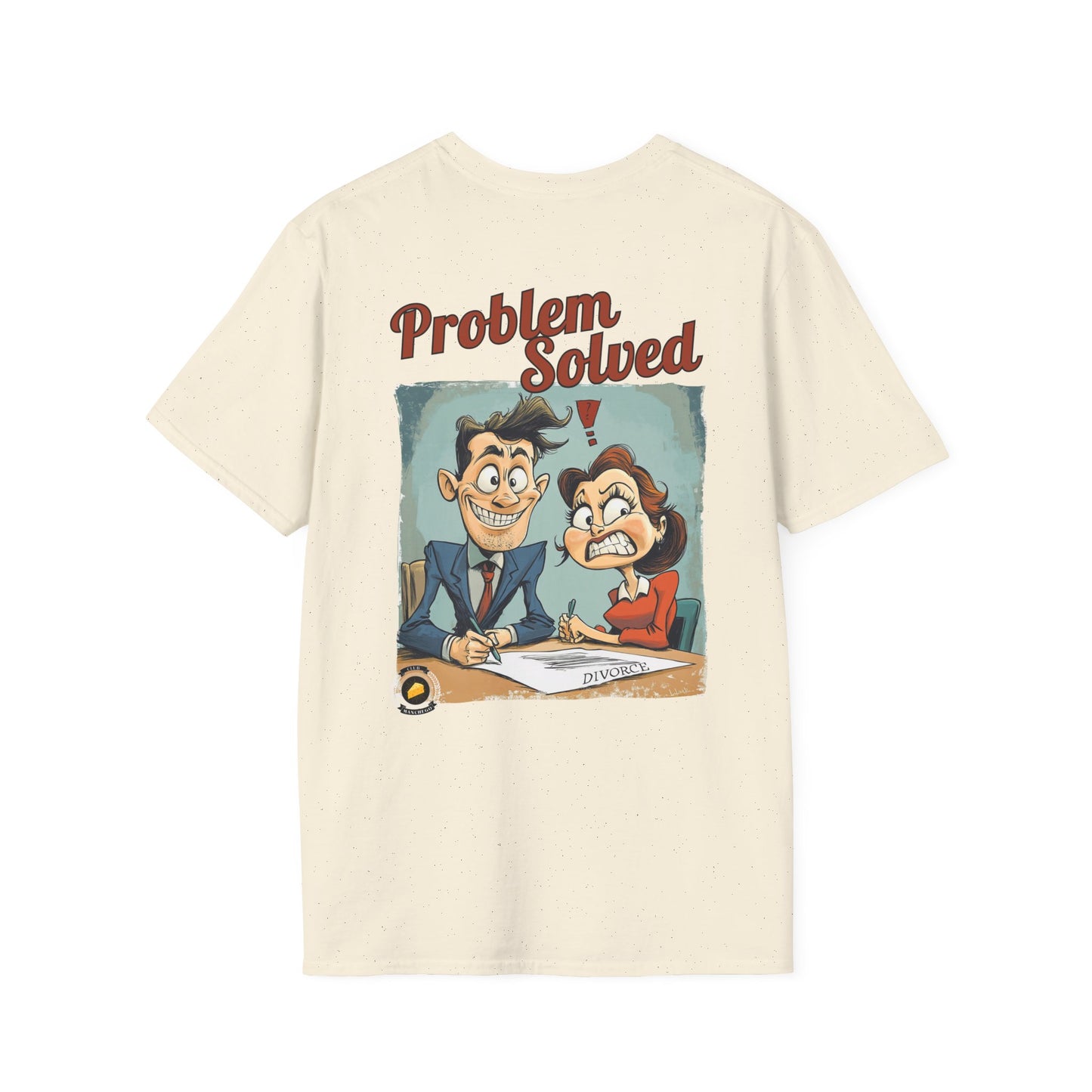 Problem Solved T-Shirt – Bold Humor for Life’s Realities