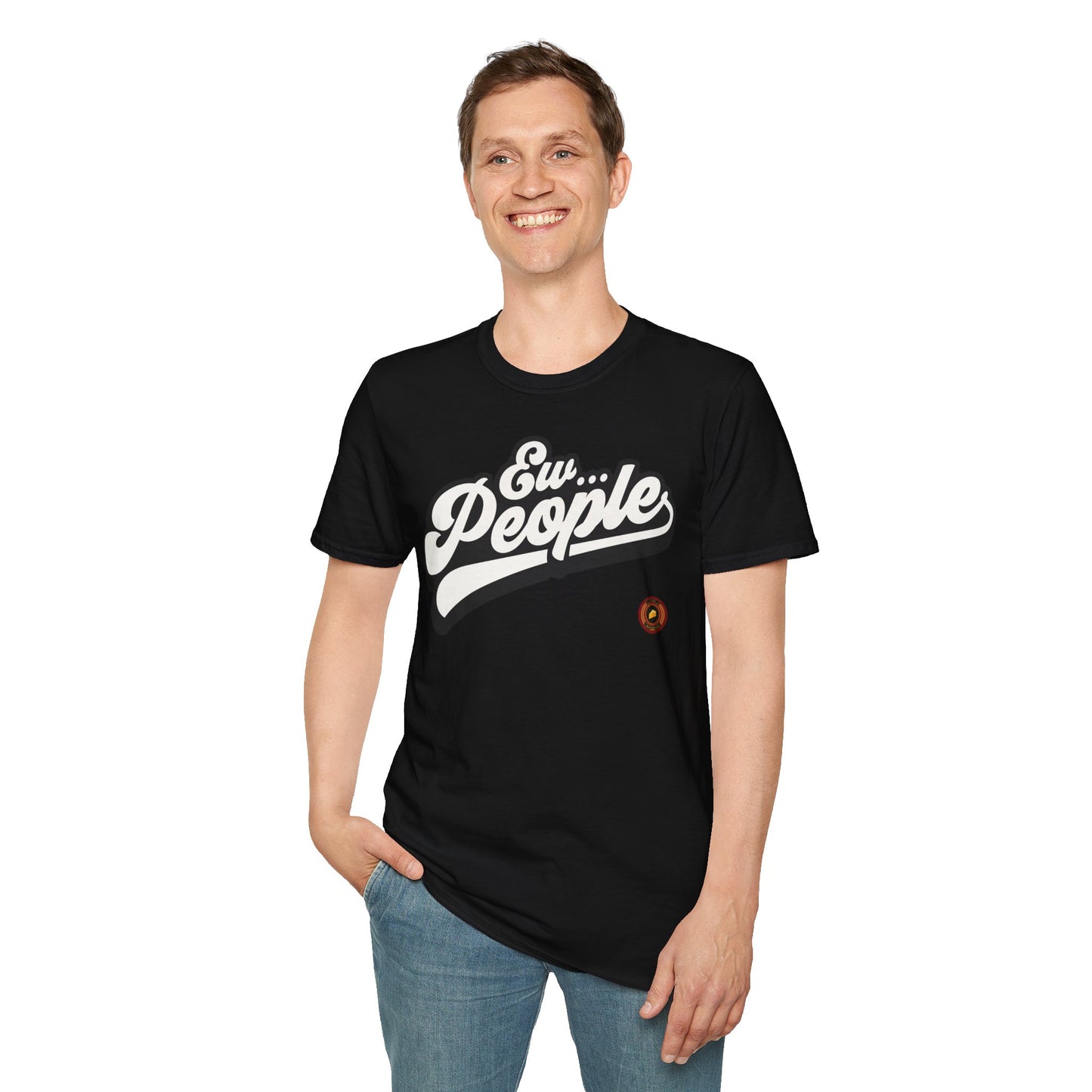 Ew… People T-Shirt – For the Lovable Introvert in You