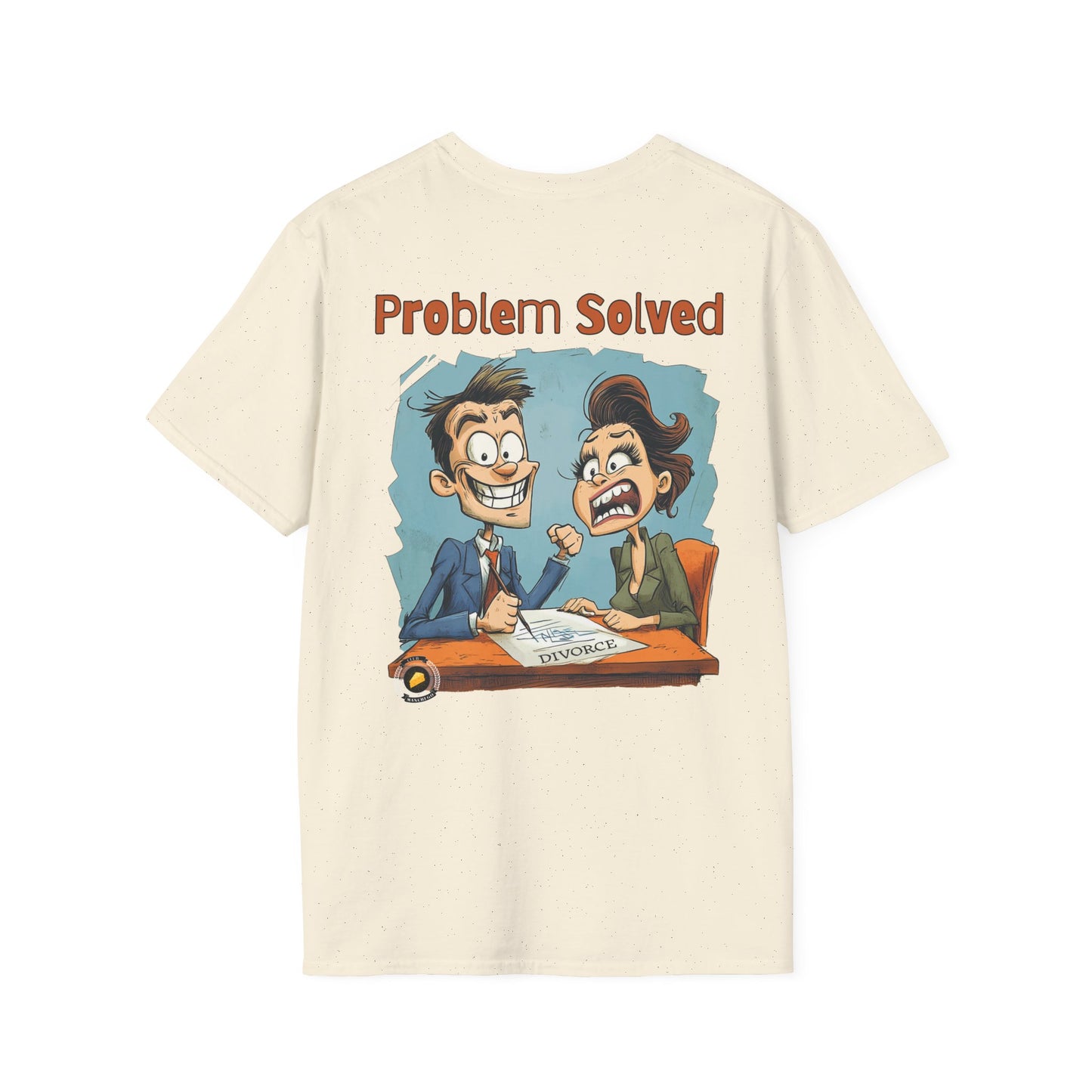 Problem Solved T-Shirt – Bold Humor for Life’s Realities