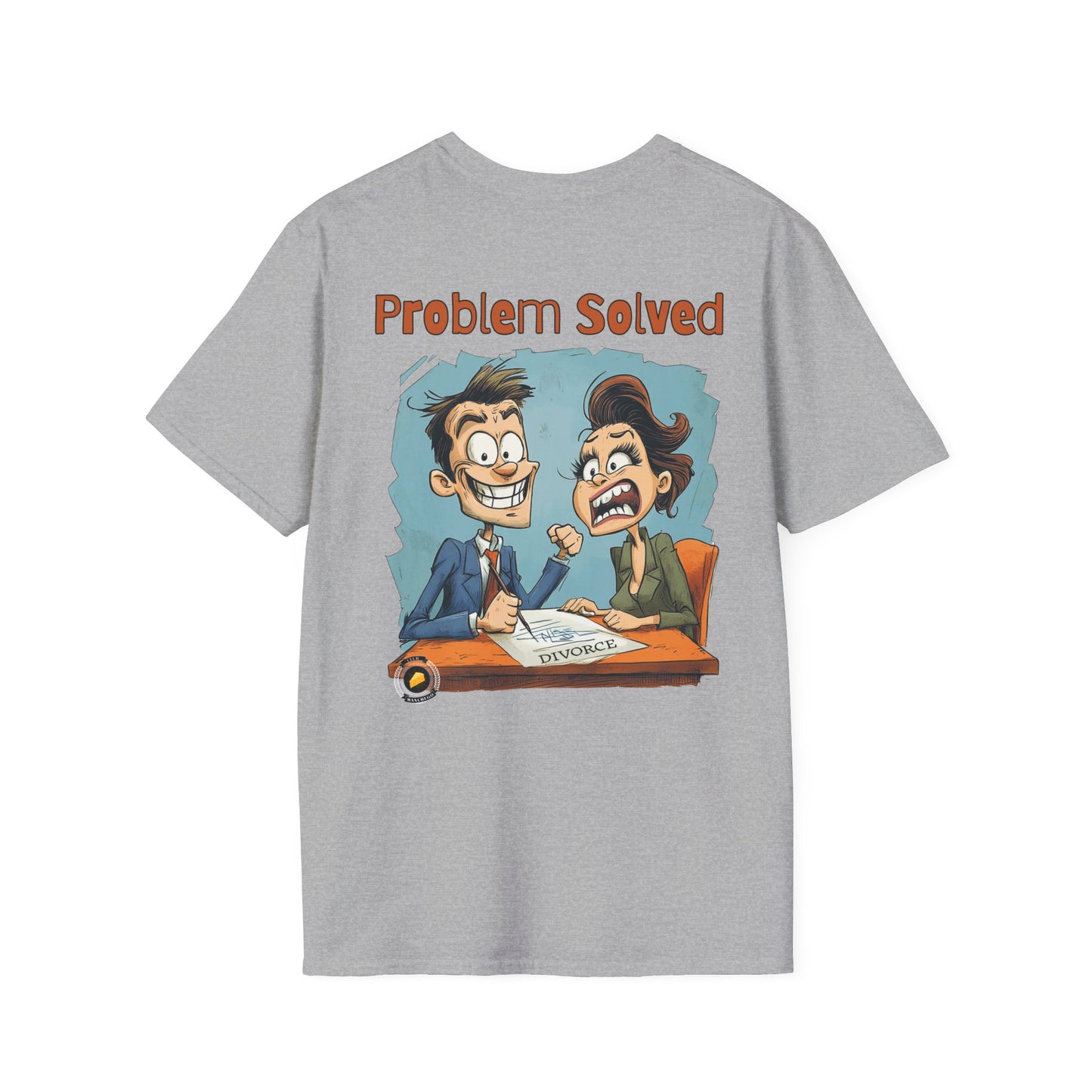 Problem Solved T-Shirt – Bold Humor for Life’s Realities