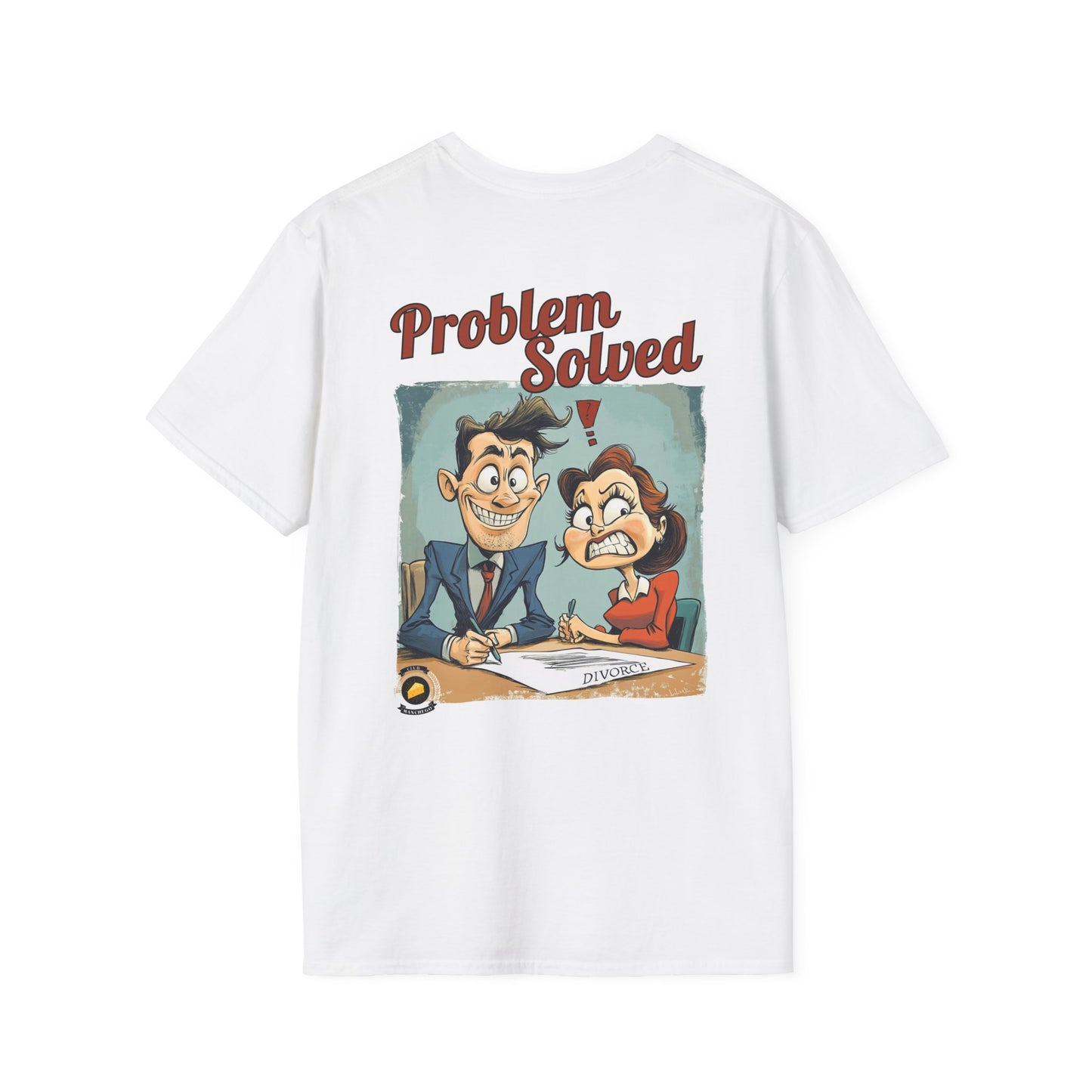 Problem Solved T-Shirt – Bold Humor for Life’s Realities