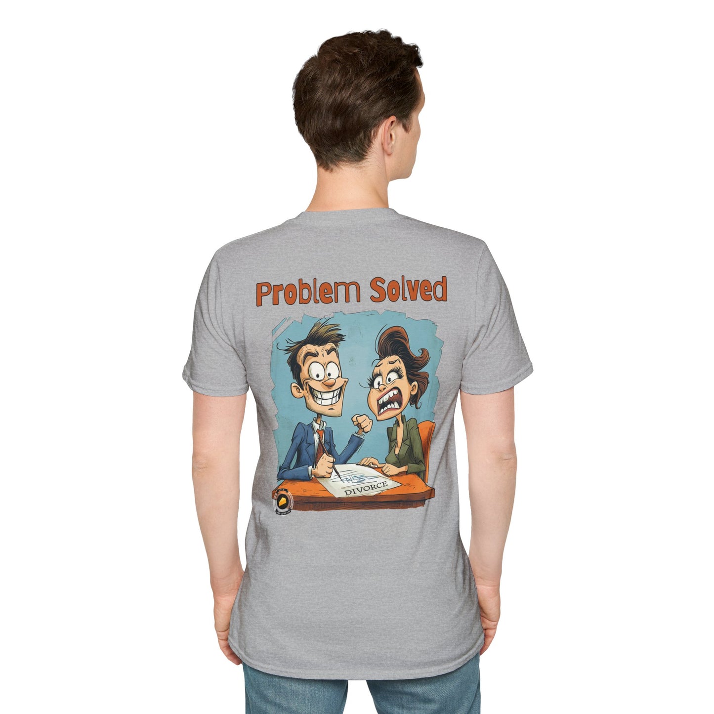 Problem Solved T-Shirt – Bold Humor for Life’s Realities