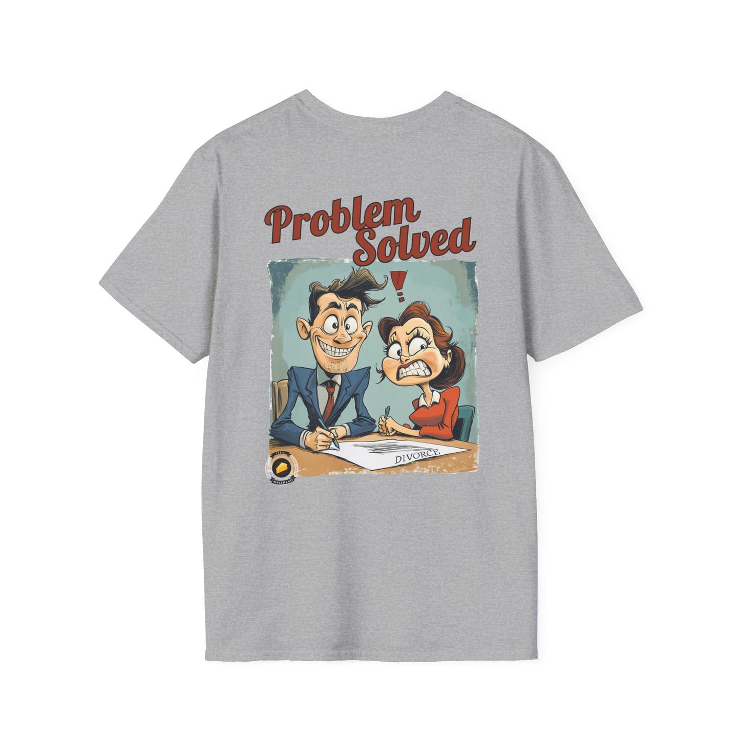 Problem Solved T-Shirt – Bold Humor for Life’s Realities